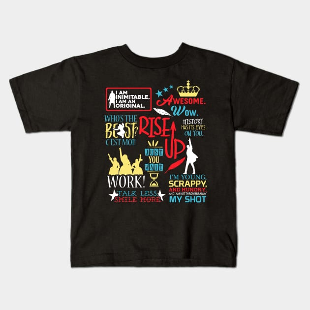 Hamilton Quotes Kids T-Shirt by KsuAnn